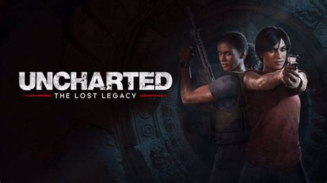 Uncharted: The Lost Legacy review – “There’s a  .